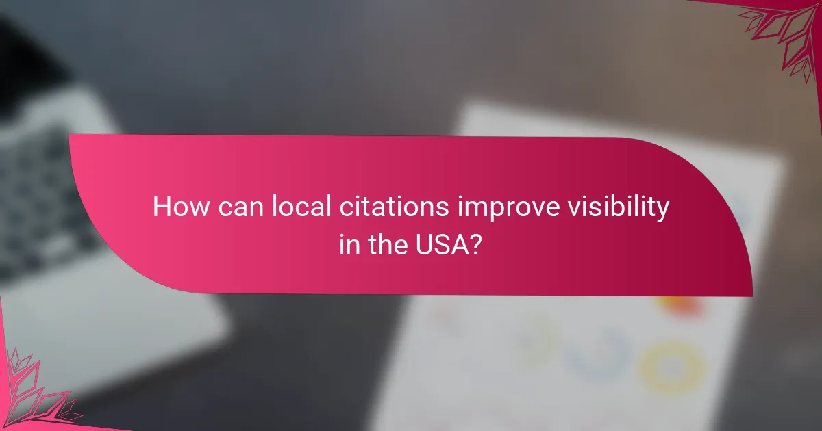 How can local citations improve visibility in the USA?