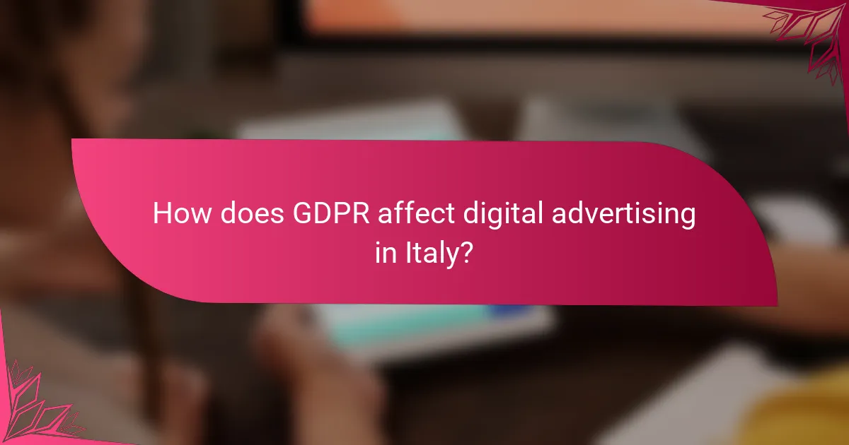 How does GDPR affect digital advertising in Italy?