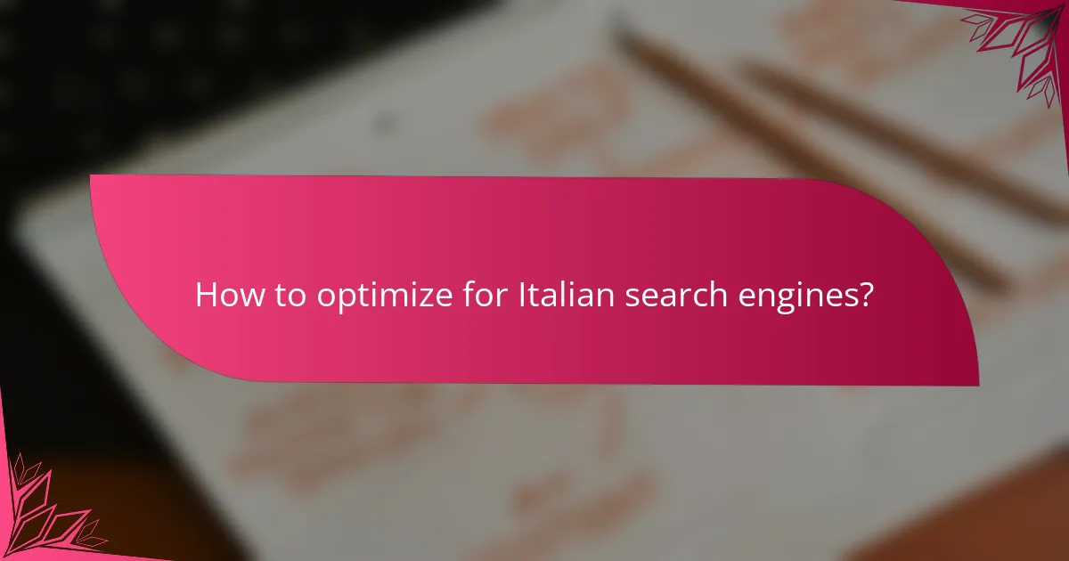How to optimize for Italian search engines?