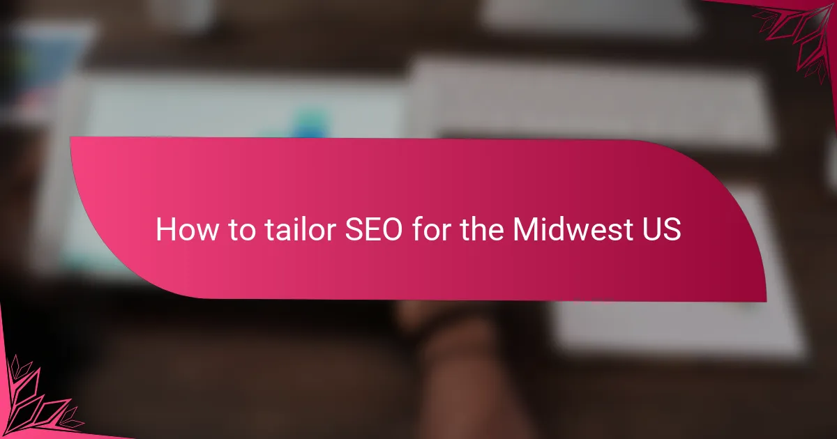 How to tailor SEO for the Midwest US