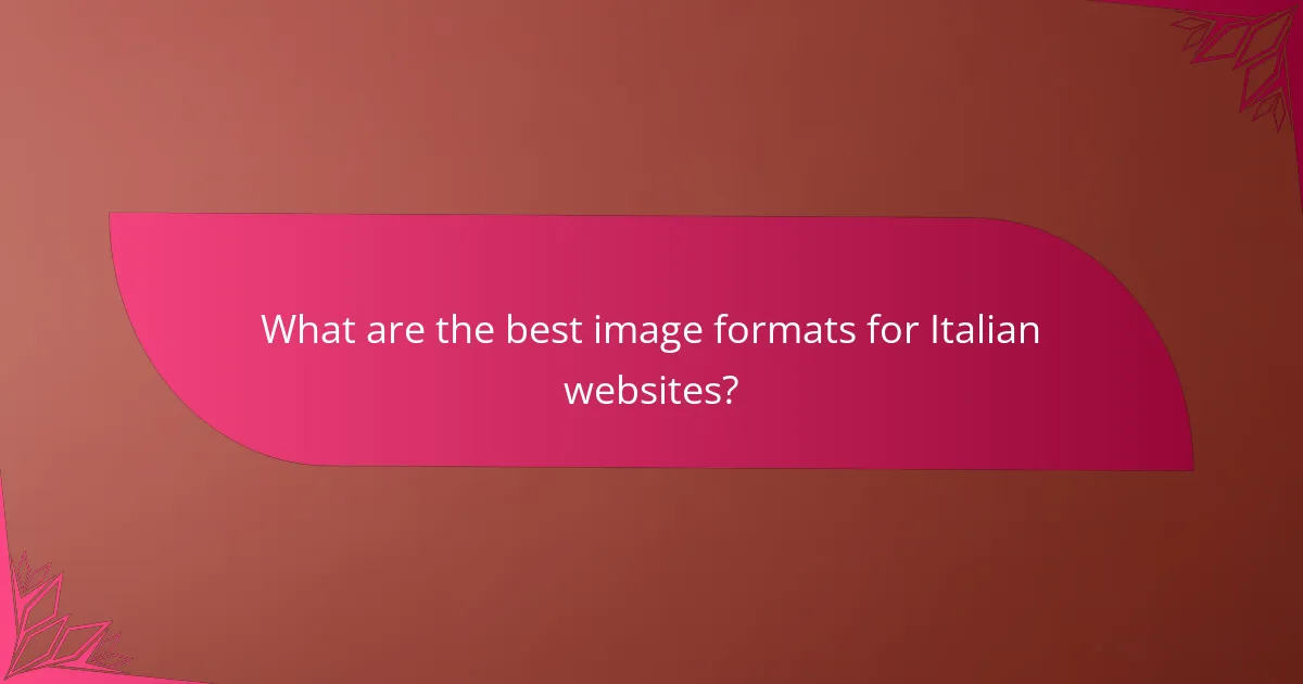 What are the best image formats for Italian websites?