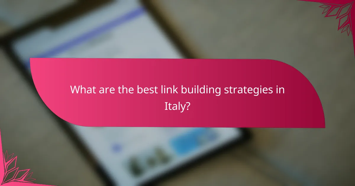 What are the best link building strategies in Italy?