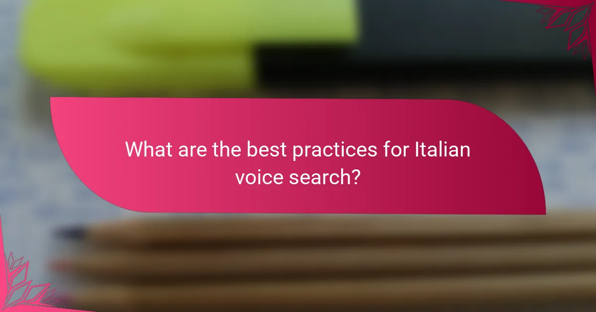 What are the best practices for Italian voice search?