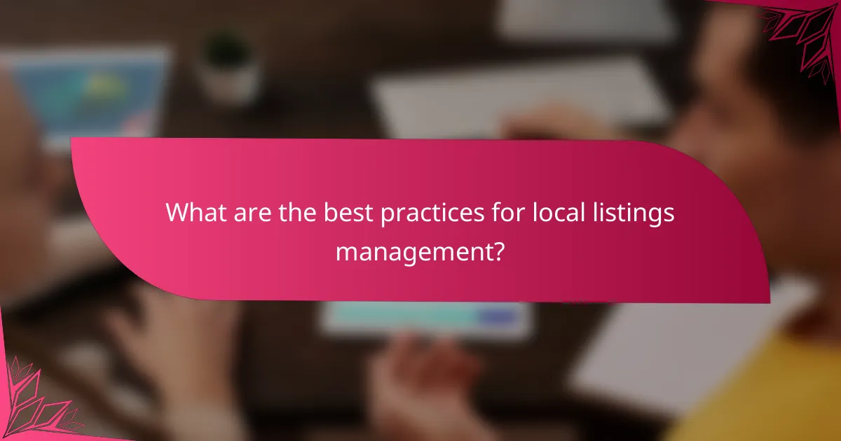 What are the best practices for local listings management?